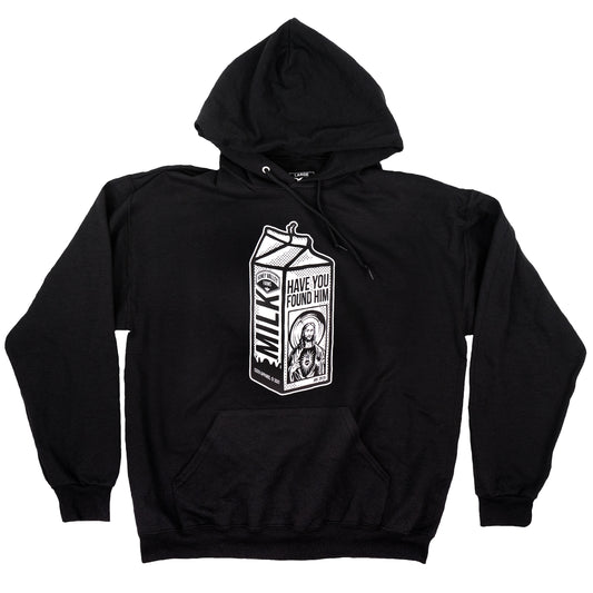 Have You Found Him Milk Carton B/W Hoodie