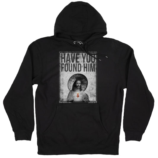 Have You Found Him OG Black Hoodie